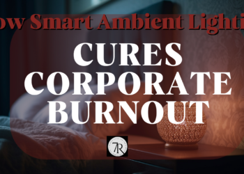 The 3-Second Evening Reset: How Smart Ambient Lighting Cures Corporate Burnout –